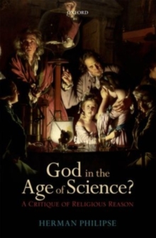 God in the Age of Science? : A Critique of Religious Reason