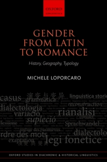 Gender from Latin to Romance : History, Geography, Typology