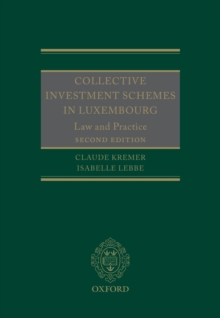 Collective Investment Schemes in Luxembourg : Law and Practice