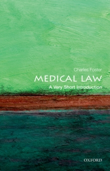 Medical Law: A Very Short Introduction