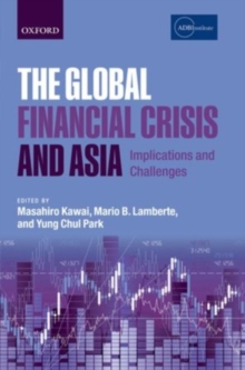 The Global Financial Crisis and Asia : Implications and Challenges