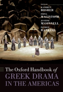 The Oxford Handbook of Greek Drama in the Americas