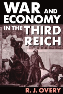 War and Economy in the Third Reich