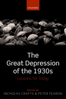 The Great Depression of the 1930s : Lessons for Today