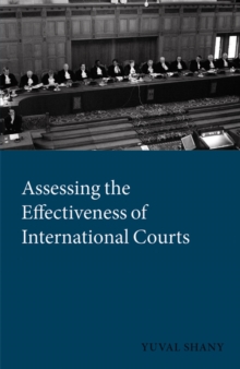 Assessing the Effectiveness of International Courts