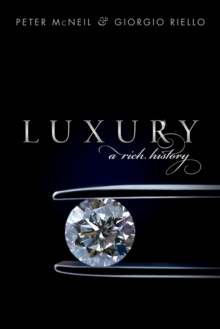 Luxury : A Rich History