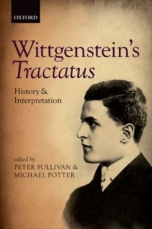 Wittgenstein's Tractatus : History and Interpretation