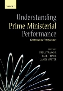 Understanding Prime-Ministerial Performance : Comparative Perspectives