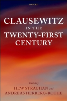 Clausewitz in the Twenty-First Century