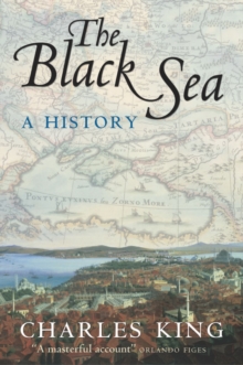 The Black Sea : A History