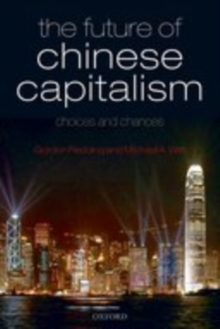 The Future of Chinese Capitalism : Choices and Chances