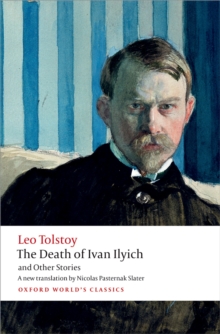 The Death of Ivan Ilyich and Other Stories