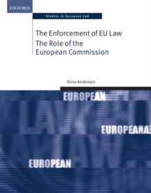 The Enforcement of EU Law : The Role of the European Commission