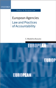 European Agencies : Law and Practices of Accountability