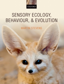 Sensory Ecology, Behaviour, and Evolution