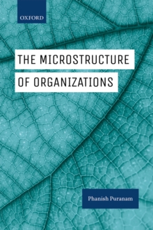 The Microstructure of Organizations