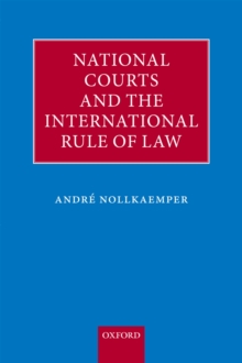 National Courts and the International Rule of Law