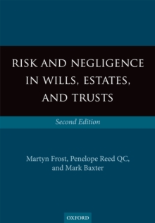 Risk and Negligence in Wills, Estates, and Trusts