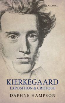 Kierkegaard: Exposition & Critique : Exposition & Critique