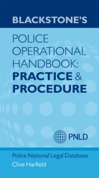 Blackstone's Police Operational Handbook: Practice and Procedure