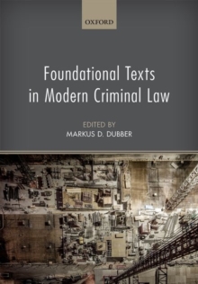 Foundational Texts in Modern Criminal Law