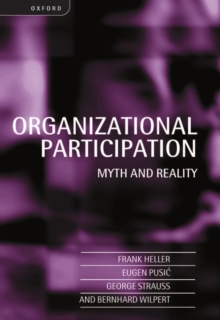 Organizational Participation : Myth and Reality