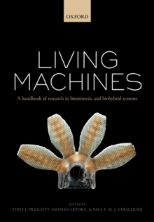 Living machines : A handbook of research in biomimetics and biohybrid systems