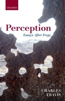 Perception : Essays After Frege