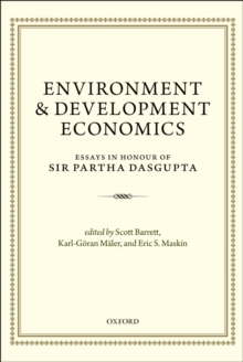 Environment and Development Economics : Essays in Honour of Sir Partha Dasgupta