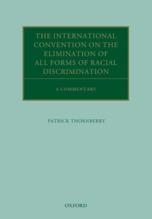 The International Convention on the Elimination of All Forms of Racial Discrimination : A Commentary