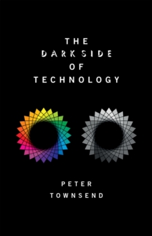 The Dark Side of Technology