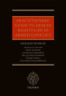 Practitioners' Guide to Human Rights Law in Armed Conflict