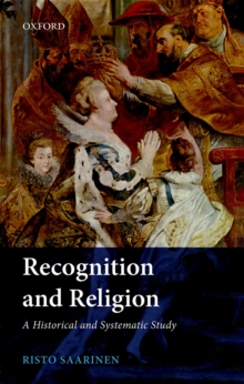 Recognition and Religion : A Historical and Systematic Study