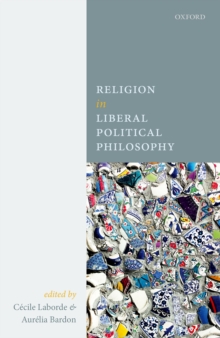 Religion in Liberal Political Philosophy