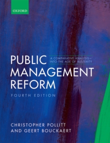 Public Management Reform : A Comparative Analysis - Into The Age of Austerity