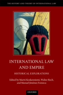 International Law and Empire : Historical Explorations