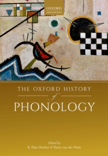 The Oxford History of Phonology