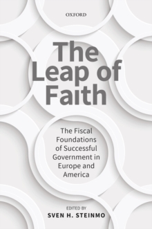 The Leap of Faith : The Fiscal Foundations of Successful Government in Europe and America