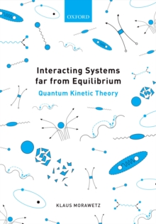 Interacting Systems far from Equilibrium : Quantum Kinetic Theory