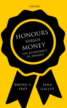 Honours versus Money : The Economics of Awards