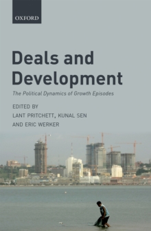 Deals and Development : The Political Dynamics of Growth Episodes