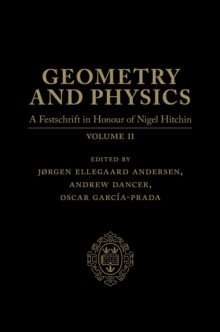 Geometry and Physics: Volume 2 : A Festschrift in honour of Nigel Hitchin