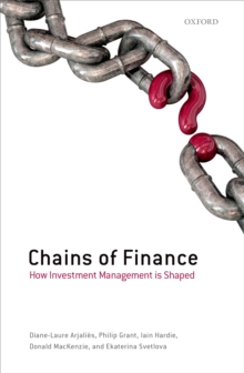 Chains of Finance : How Investment Management is Shaped