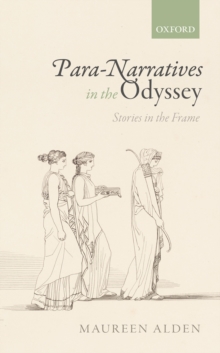 Para-Narratives in the Odyssey : Stories in the Frame