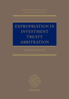 Expropriation in Investment Treaty Arbitration