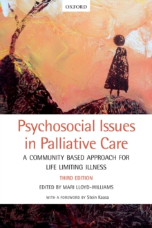 Psychosocial Issues in Palliative Care : A community based approach for life limiting illness