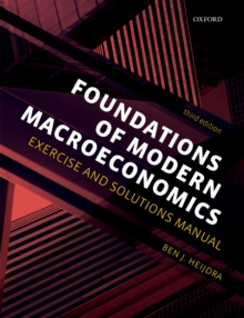 Foundations of Modern Macroeconomics : Exercise and Solutions Manual