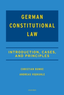 German Constitutional Law : Introduction, Cases, and Principles