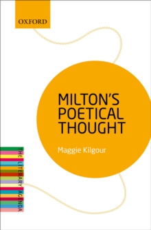 Milton's Poetical Thought : The Literary Agenda