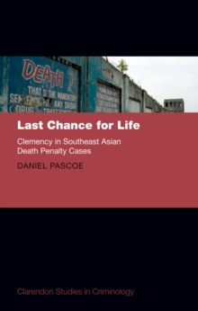 Last Chance for Life: Clemency in Southeast Asian Death Penalty Cases